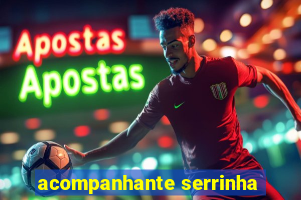 acompanhante serrinha